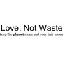 Love Not Waste